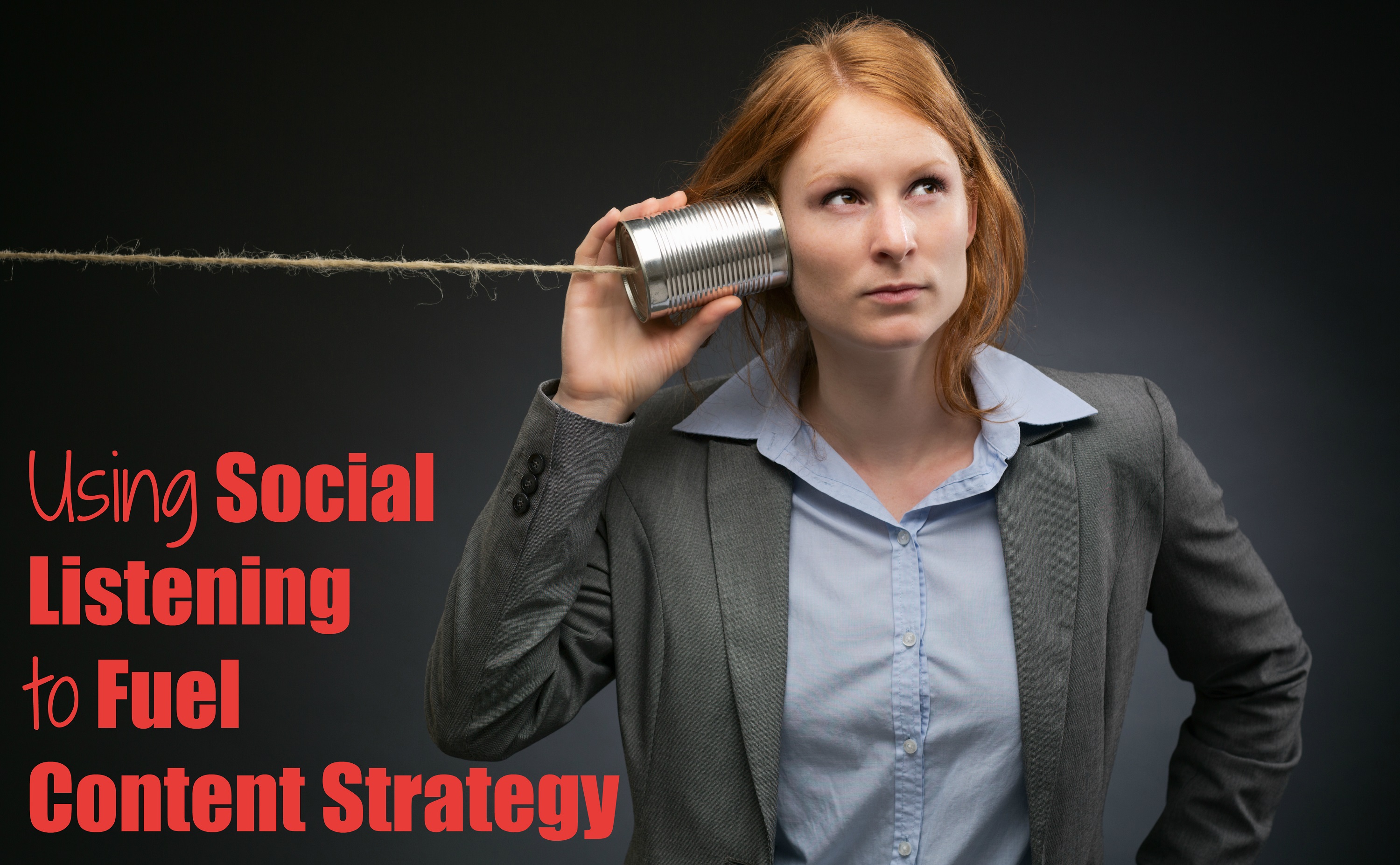 Using Social Listening to Fuel Content Strategy